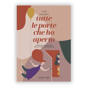 Libro Tutte le porte che ho aperto - Silvia Gatti 